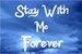 Fanfic / Fanfiction Stay With me forever (imagine BTS)