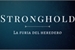 Fanfic / Fanfiction Stronghold: La furia del heredero
