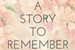 Fanfic / Fanfiction A Story To Remember