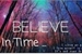 Fanfic / Fanfiction Believer in Time
