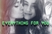 Fanfic / Fanfiction Everything For You(G!P)