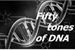 Fanfic / Fanfiction Fifty tones of DNA