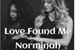 Fanfic / Fanfiction Love Found Me - Norminah