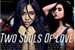 Fanfic / Fanfiction Two Souls Of Love