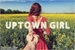 Fanfic / Fanfiction Uptown Girl