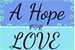 Fanfic / Fanfiction A Hope For Love