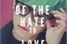 Fanfic / Fanfiction Of The Hate to Love