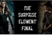 Fanfic / Fanfiction The Surprise Element - part 3 - the end
