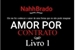 Fanfic / Fanfiction Amor por contrato - Livro 1 da Triologia Amor Por