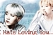 Fanfic / Fanfiction I Hate Loving You...
