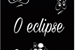 Fanfic / Fanfiction O eclipse