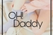 Fanfic / Fanfiction OH! Daddy
