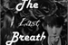Fanfic / Fanfiction The last breath - Min Yoongi