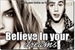Fanfic / Fanfiction Believe in your dreams