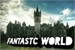 Fanfic / Fanfiction Fantastic World