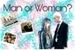Fanfic / Fanfiction Man or Woman? - ( BTS )