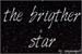 Fanfic / Fanfiction The brigther star