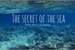 Fanfic / Fanfiction The Secret Of The Sea