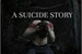 Fanfic / Fanfiction A suicide story