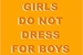 Fanfic / Fanfiction Girls Do Not Dress For Boys