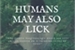 Fanfic / Fanfiction Humans may also lick ( Pausada )