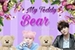Fanfic / Fanfiction My Teddy Bear ☆Yoonmin☆
