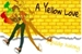 Fanfic / Fanfiction A Yellow Love