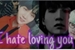 Fanfic / Fanfiction I Hate Loving You (Imagine BTS-Suga)