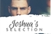 Fanfic / Fanfiction Joshua's Selection - Interativa