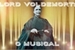 Fanfic / Fanfiction Lord Voldemort: O Musical