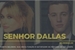 Fanfic / Fanfiction Senhor Dallas