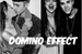 Fanfic / Fanfiction ~ Domino Effect