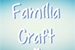 Fanfic / Fanfiction Família Craft - Loucura Atrás de Loucura