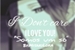 Fanfic / Fanfiction I Don't Care × I Love You