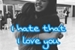 Fanfic / Fanfiction I hate that I love you - Jacob Sartorius