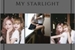 Fanfic / Fanfiction My Starlight - Chaelisa | Jensoo | Blackpink