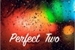 Fanfic / Fanfiction Perfect Two