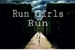Fanfic / Fanfiction Run Girls Run - Interativa