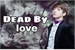Fanfic / Fanfiction Dead By Love - One Shot (Jungkook)