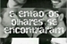 Fanfic / Fanfiction E ENTÃO OS OLHARES SE ENCONTRARAM|L3DDY