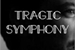 Fanfic / Fanfiction Tragic Symphony