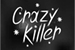 Fanfic / Fanfiction Crazy Killers