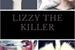 Fanfic / Fanfiction Lizzy the Killer