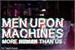 Fanfic / Fanfiction Men Upon Machines