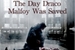 Fanfic / Fanfiction The Day Draco Malfoy Was Saved (Drarry)