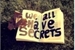 Fanfic / Fanfiction We All Have Secrets