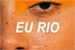 Fanfic / Fanfiction Eu rio.