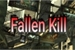 Fanfic / Fanfiction Fallen Kill
