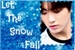 Fanfic / Fanfiction Let the Snow Fall - Imagine Jungkook