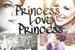 Fanfic / Fanfiction Princess Love Princess - Capmirez Story